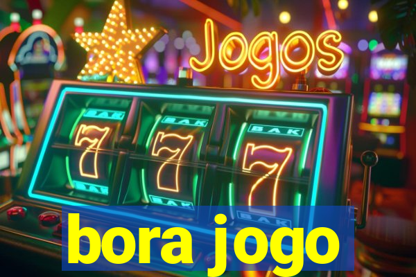 bora jogo